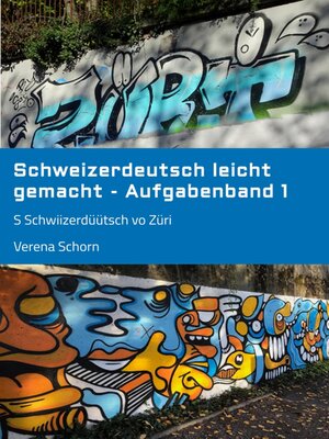 cover image of Schweizerdeutsch leicht gemacht--Aufgabenband 1